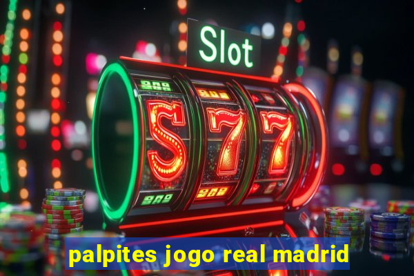 palpites jogo real madrid