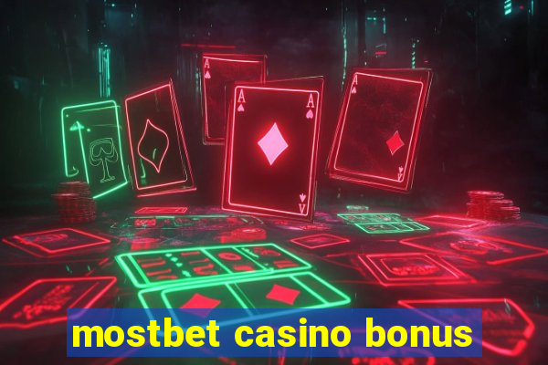 mostbet casino bonus