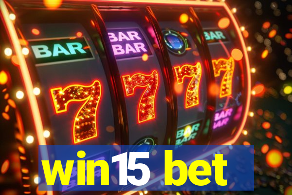 win15 bet