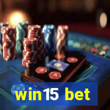 win15 bet