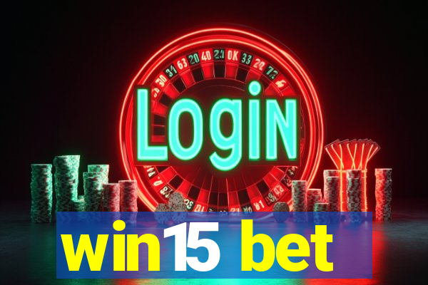 win15 bet