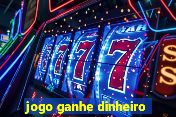 jogo ganhe dinheiro