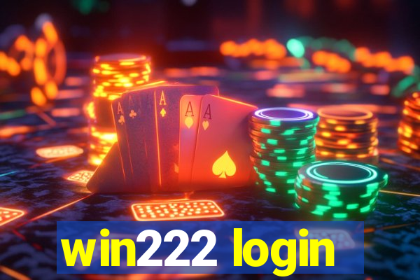 win222 login