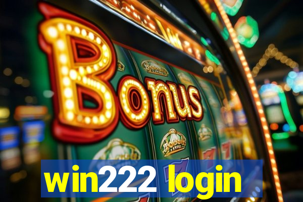 win222 login