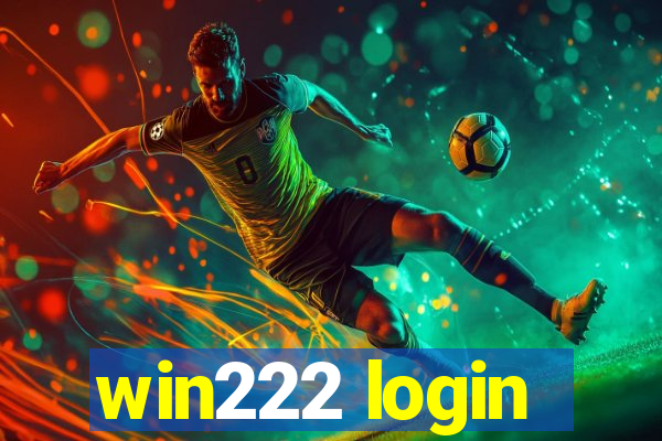 win222 login