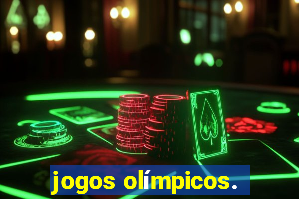 jogos olímpicos.