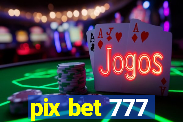 pix bet 777