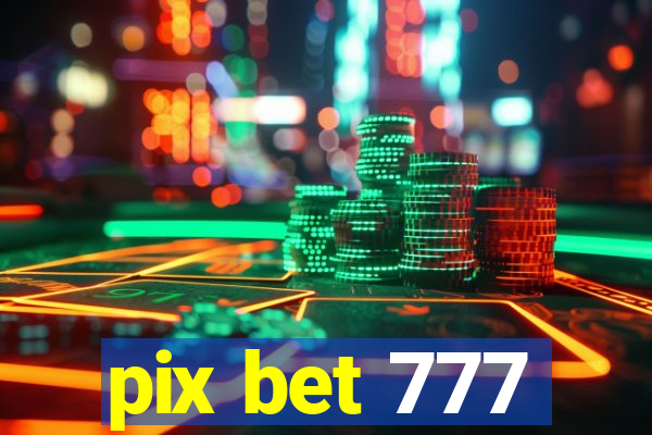 pix bet 777