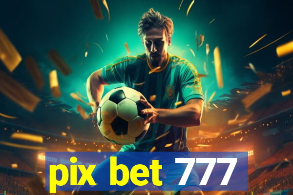 pix bet 777