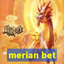 merian bet