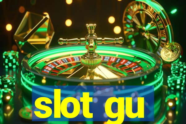 slot gu