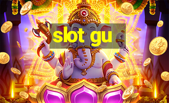 slot gu