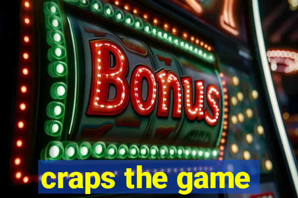 craps the game