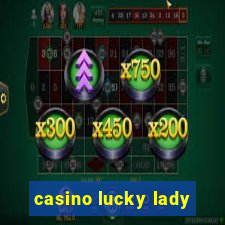 casino lucky lady