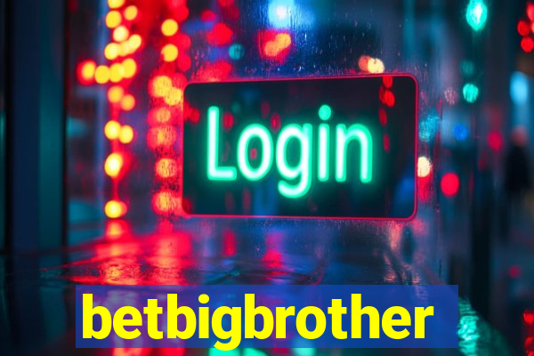 betbigbrother