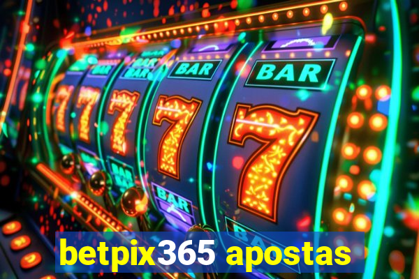 betpix365 apostas