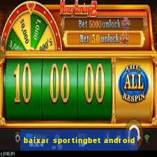 baixar sportingbet android