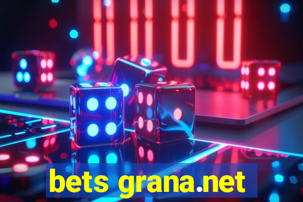 bets grana.net