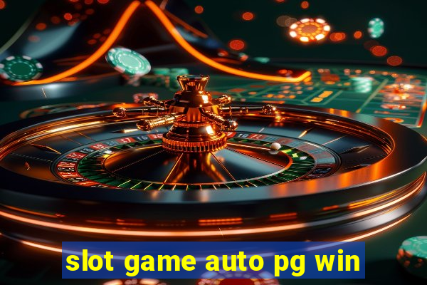 slot game auto pg win