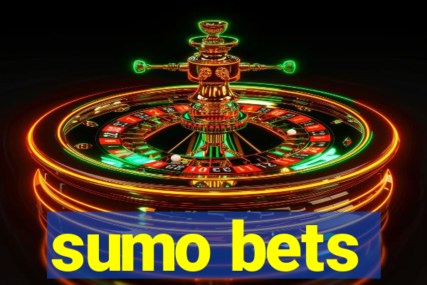 sumo bets