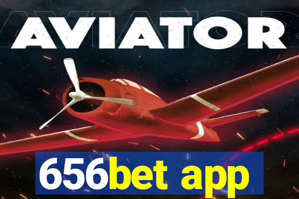 656bet app