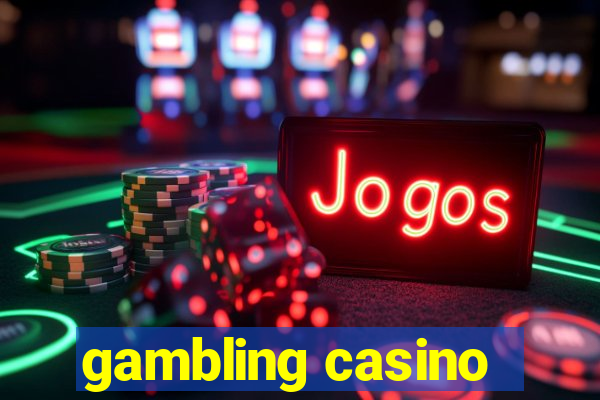 gambling casino