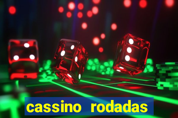 cassino rodadas gratis sem deposito