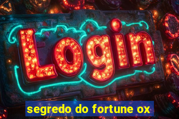 segredo do fortune ox