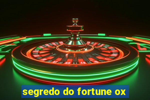 segredo do fortune ox