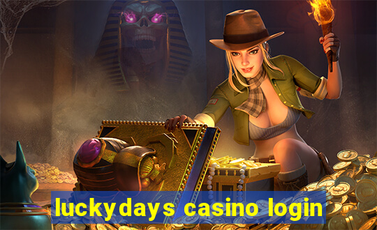 luckydays casino login