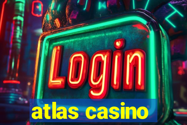 atlas casino