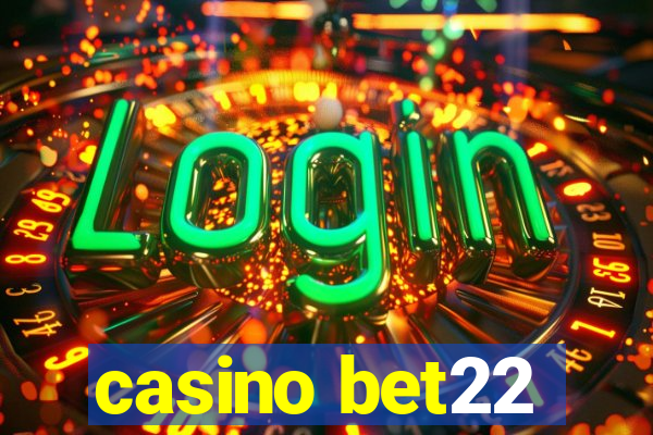 casino bet22