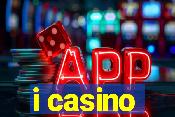 i casino