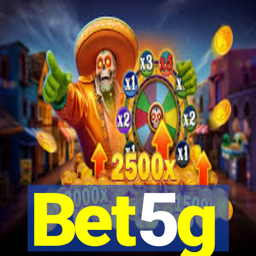 Bet5g