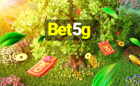 Bet5g