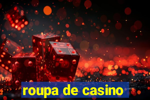 roupa de casino