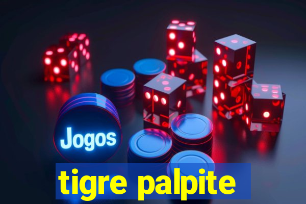 tigre palpite