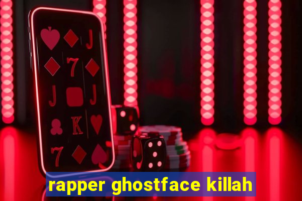 rapper ghostface killah