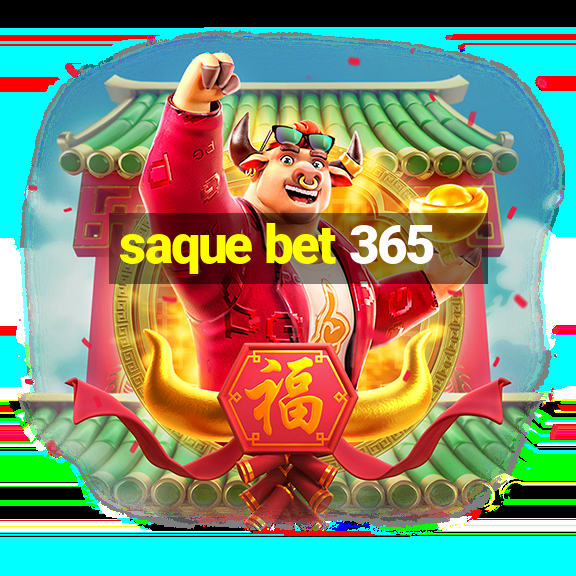 saque bet 365