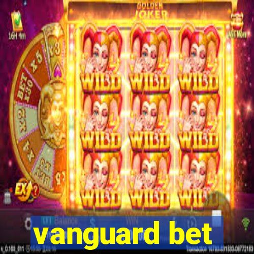 vanguard bet