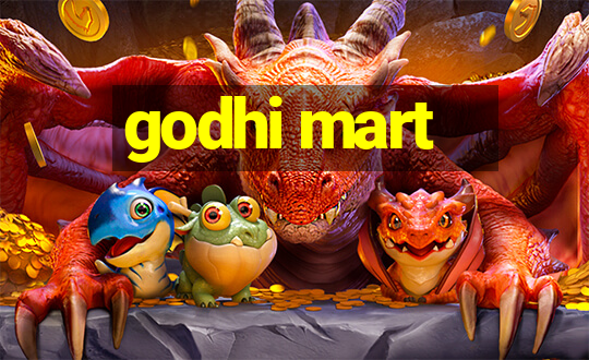 godhi mart