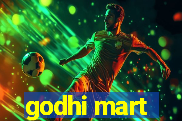 godhi mart