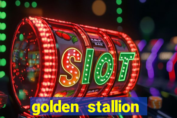 golden stallion slot free play