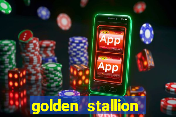 golden stallion slot free play