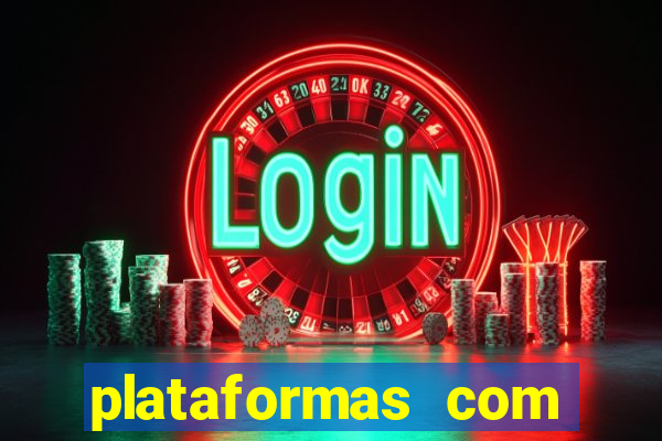 plataformas com fortune tiger