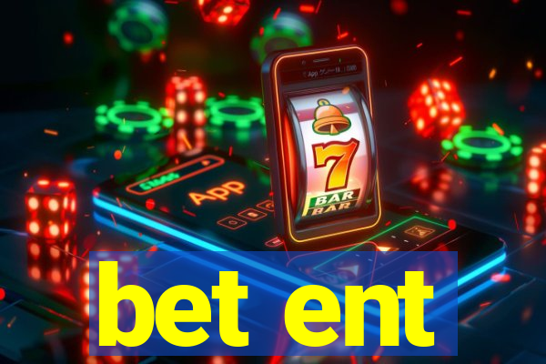 bet ent