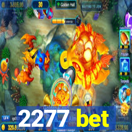 2277 bet