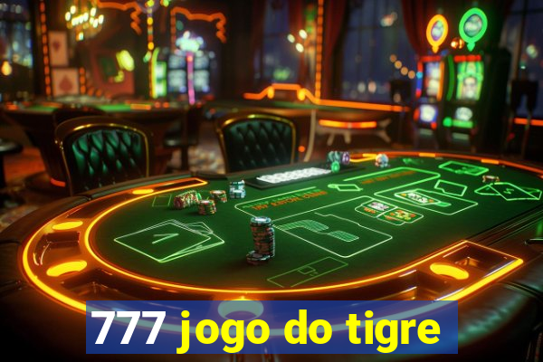 777 jogo do tigre