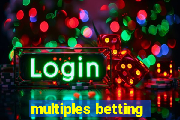 multiples betting