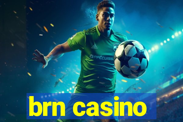 brn casino